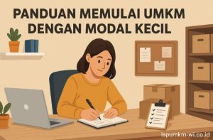 Panduan Lengkap: Cara Memulai UMKM Modal Kecil untuk Pemula