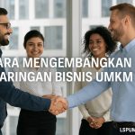 cara mengembangkan jaringan bisnis UMKM
